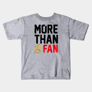 More Than A Fan Kids T-Shirt